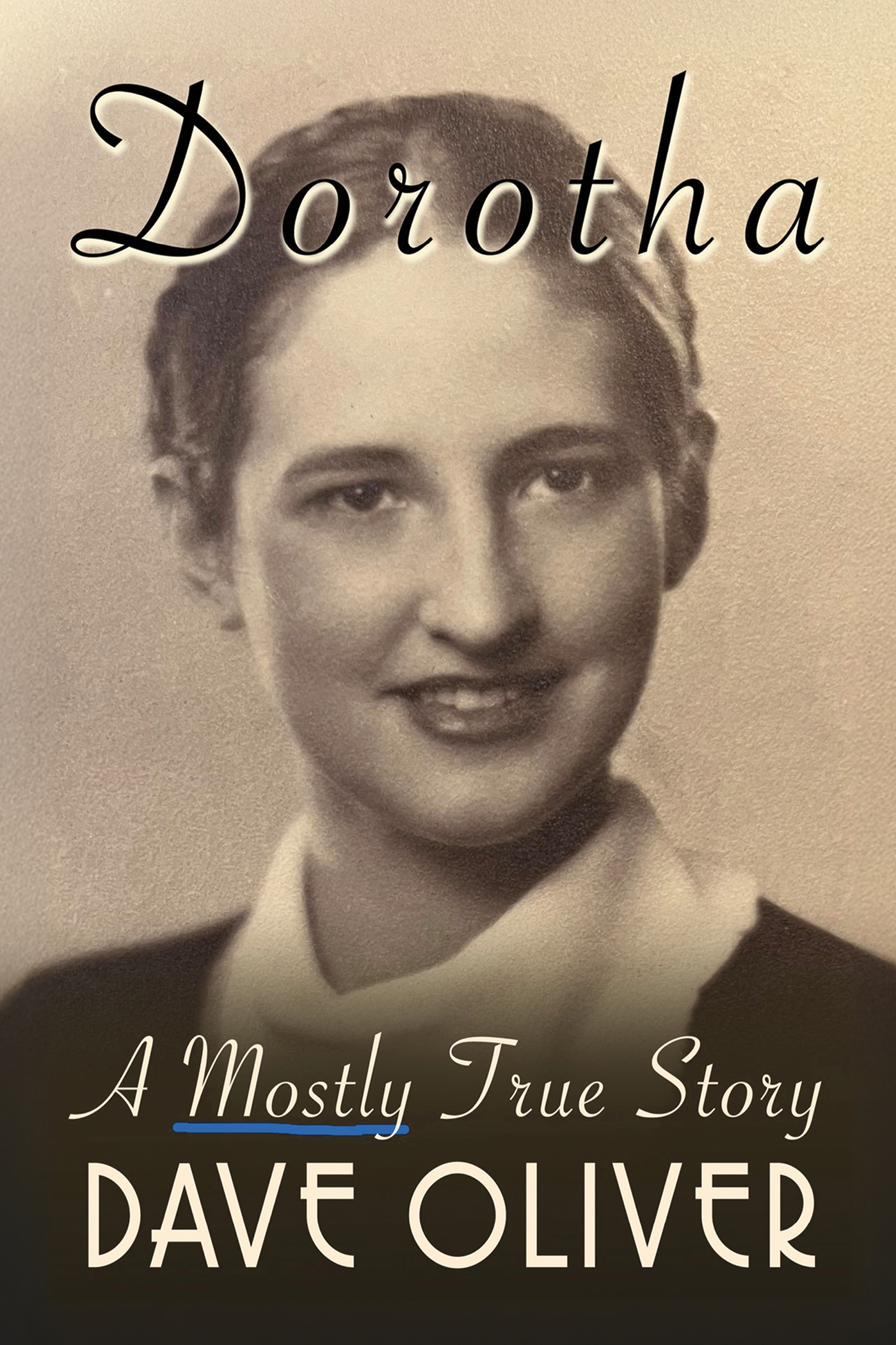 Dorotha Front Cover Dorotha, A Mostly True Story Book Cover, Front